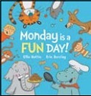 Monday is a FUN DAY! av Ellie Hattie; Eric…