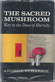 The sacred mushroom: key to the door of…