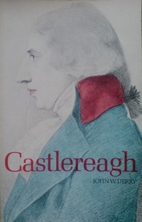 Castlereagh by John W. Derry