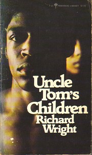 Uncle Tom's Children by Richard Wright