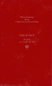 EL ESPIA QUE SURGIO DEL FRIO av John Le…