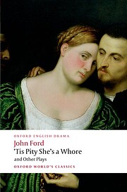 'Tis Pity She's a Whore and Other…