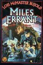 Miles Errant by Lois McMaster Bujold