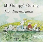Mr. Gumpy's Outing de John Burningham