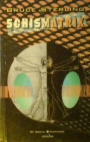 Schismatrix. Roman. de Bruce Sterling