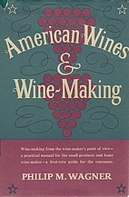 American wines and wine-making by Philip M.…