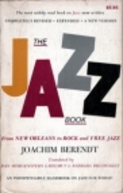 THE JAZZ BOOK. From Ragtime to Fusion and…