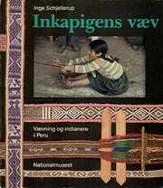 Inkapigens væv von Inge Schjellerup