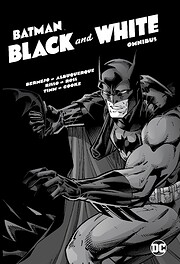 Batman: Black & White Omnibus by Jim Lee