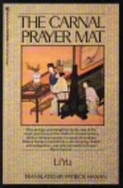 The Carnal Prayer Mat by Li Yu
