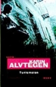 Tuntematon – tekijä: Karin Alvtegen