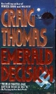 Emerald Decision by Craig Thomas