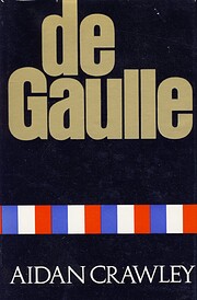 De Gaulle: A biography de Aidan Crawley
