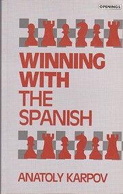 Winning With the Spanish (Batsford Chess…