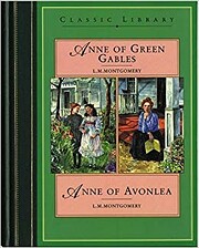Anne of Green Gables / Anne of Avonlea…