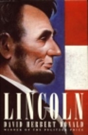 Lincoln von David Herbert Donald