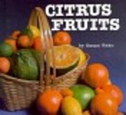 Citrus Fruits (Foods We Eat) af Susan Wake