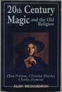 20th Century Magic (Llewellyn's High Magick Series) - Richardson
