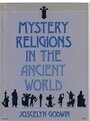 Mystery Religions in the Ancient World - Joscelyn Godwin