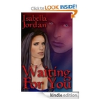 Waiting For You by Isabella Jordan