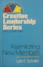 Assimilating New Members by Lyle E. Schaller