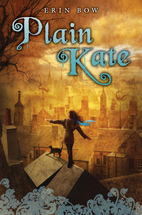 Plain Kate by Erin Bow