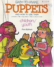 Easy to Make Puppets and How to Use Them