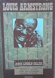 Louis Armstrong. A Biography by James…