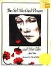 Girl Who Cried Flowers por Jane Yolen