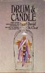 DRUM & CANDLE: First-hand Experiences and Accounts of Brazilian Voodoo & Spiritism. - David St. Clair