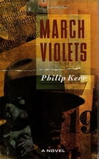 March Violets by Philip Kerr
