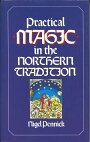 Practical Magic in the Northern Tradition - Nigel Pennick