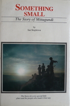 Something small : the story of Mittagundi by…