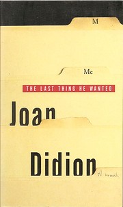 The last thing he wanted de Joan Didion