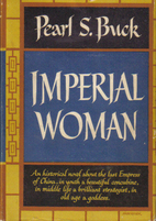 Imperial Woman by Pearl S. Buck