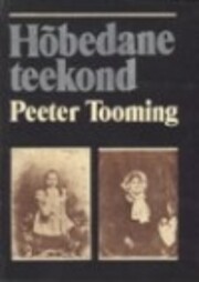 Hõbedane teekond – tekijä: Peeter…