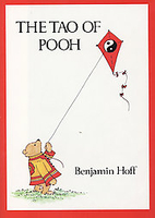The Tao of Pooh by Benjamin Hoff