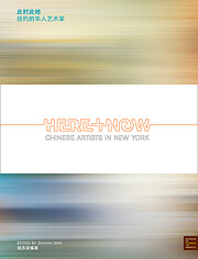 Here+Now: Chinese Artists in New York /…
