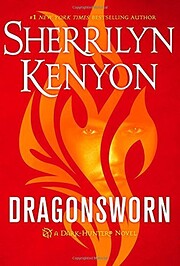 Dragonsworn: A Dark-Hunter Novel…
