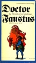 Doctor Faustus by Christopher Marlowe