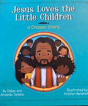 Jesus Loves the Little Children: A Chosen…