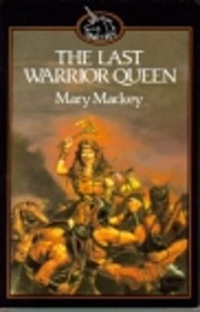 Last Warrior Queen de Mary Mackey