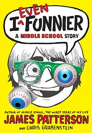 I Even Funnier: A Middle School Story (I…
