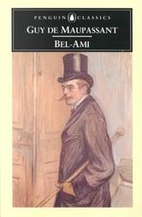 Bel-Ami by Guy de Maupassant