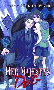 Her Majesty's Dog Vol. 10 af Mick Takeuchi