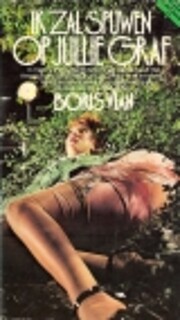 Ik zal spuwen op jullie graf de Boris Vian