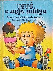 Teté, o anjo amigo af Maria Lúcia Ribeiro…