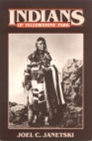 The Indians of Yellowstone Park (Bonneville…