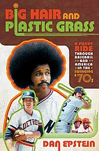 Big Hair and Plastic Grass: A Funky Ride…