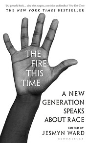 The Fire This Time: A New Generation Speaks…